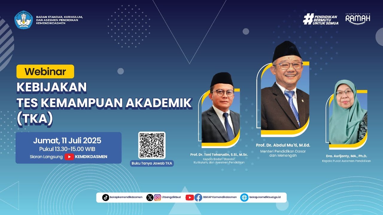 Webinar Kebijakan Tes Kemampuan Akademik (TKA): Meningkatkan Mutu Pendidikan untuk Generasi Unggul