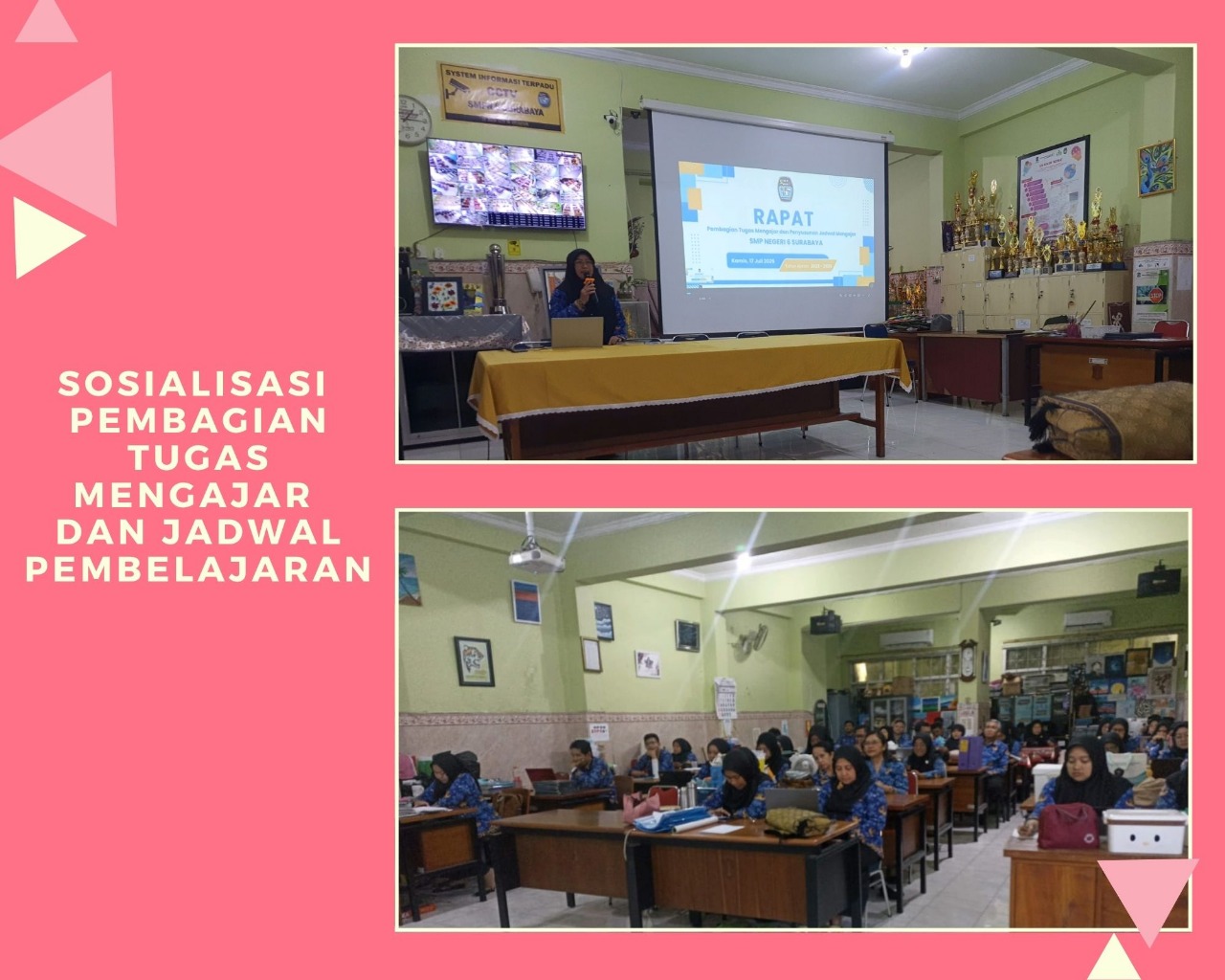 Sosialisasi Pembagian Tugas Mengajar dan Jadwal Pembelajaran SMP Negeri 6 Surabaya