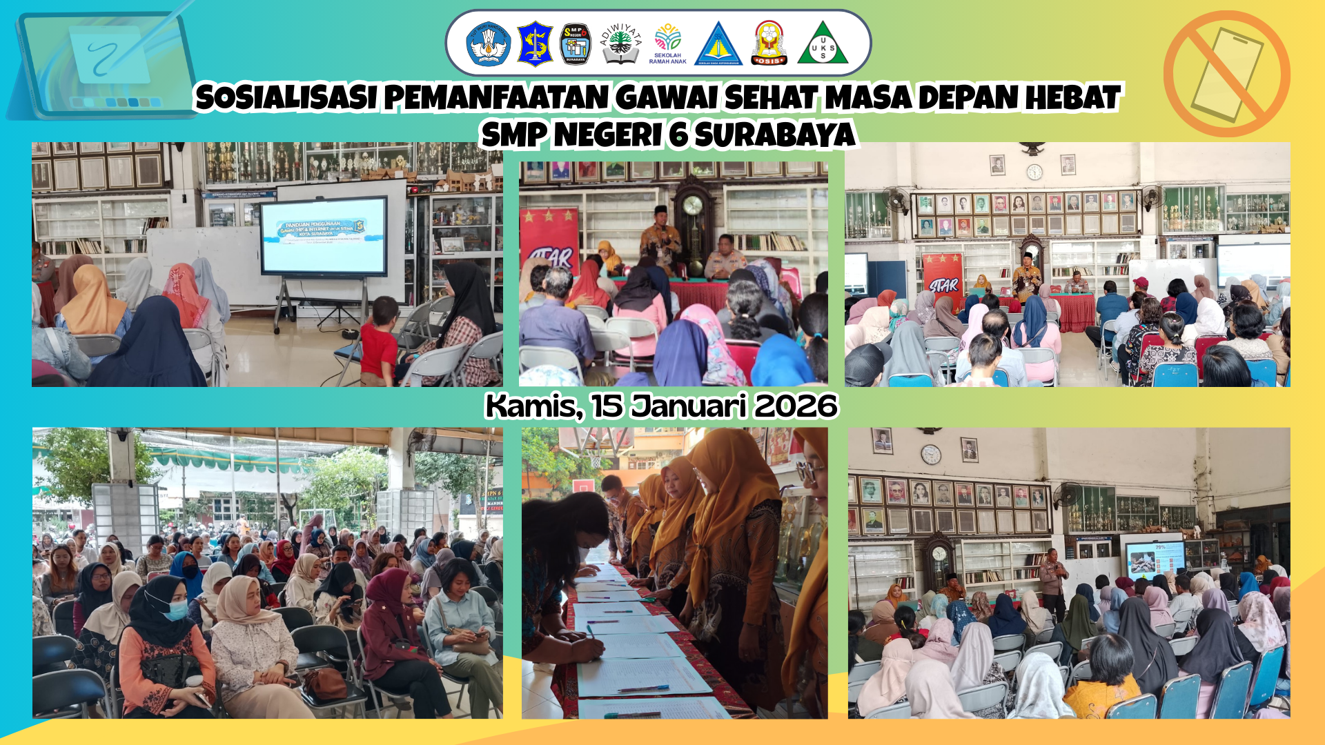 Sosialisasi Pemanfaatan Gawai Sehat Masa Depan Hebat SMPN 6 Surabaya